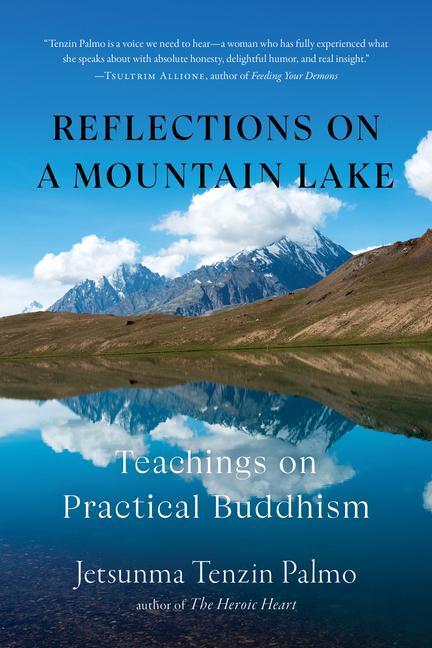 Cover: 9781645471424 | Reflections on a Mountain Lake: Teachings on Practical Buddhism | Buch