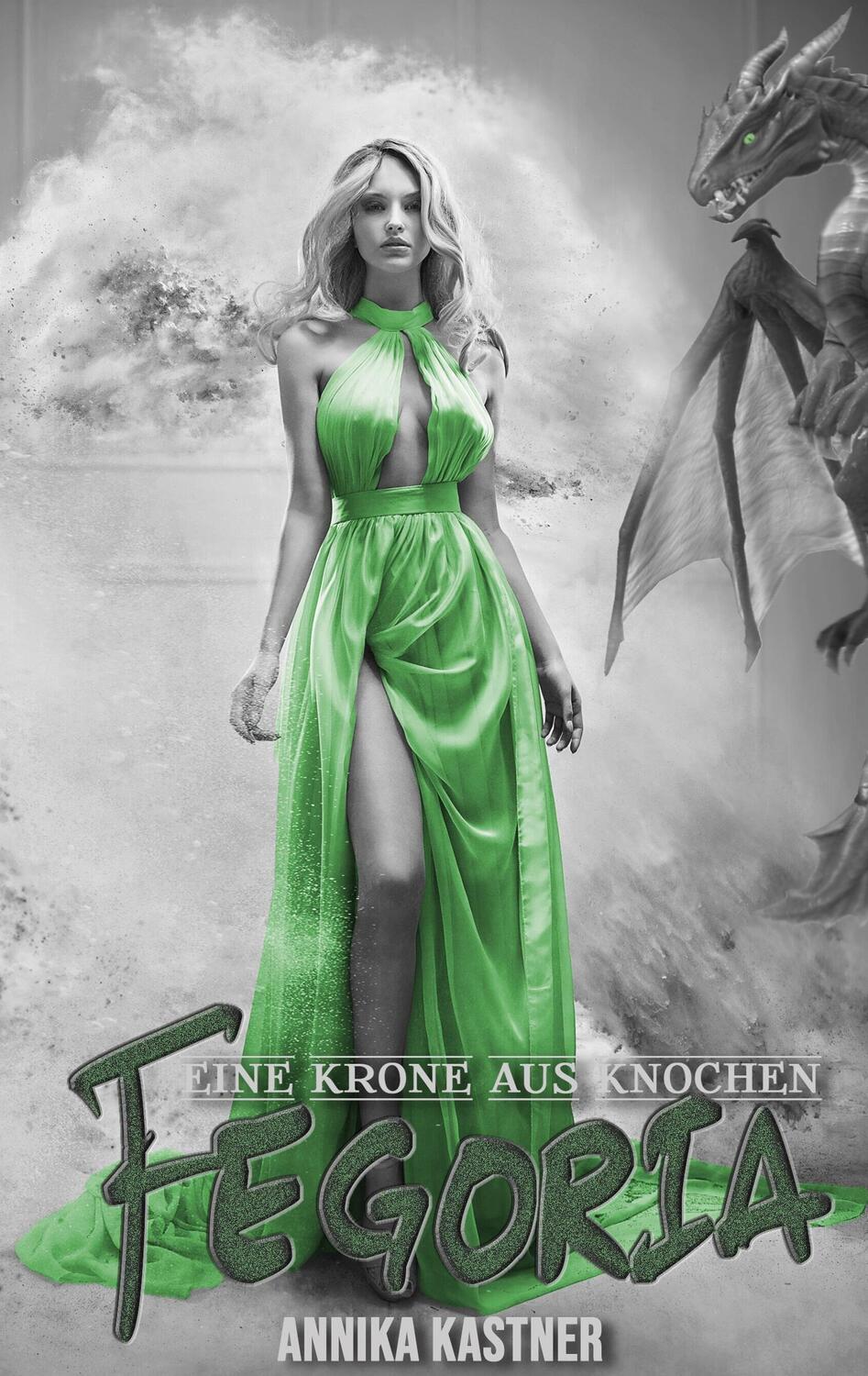 Cover: 9783756889402 | Fegoria | Eine Krone aus Knochen | Annika Kastner | Taschenbuch | 2022