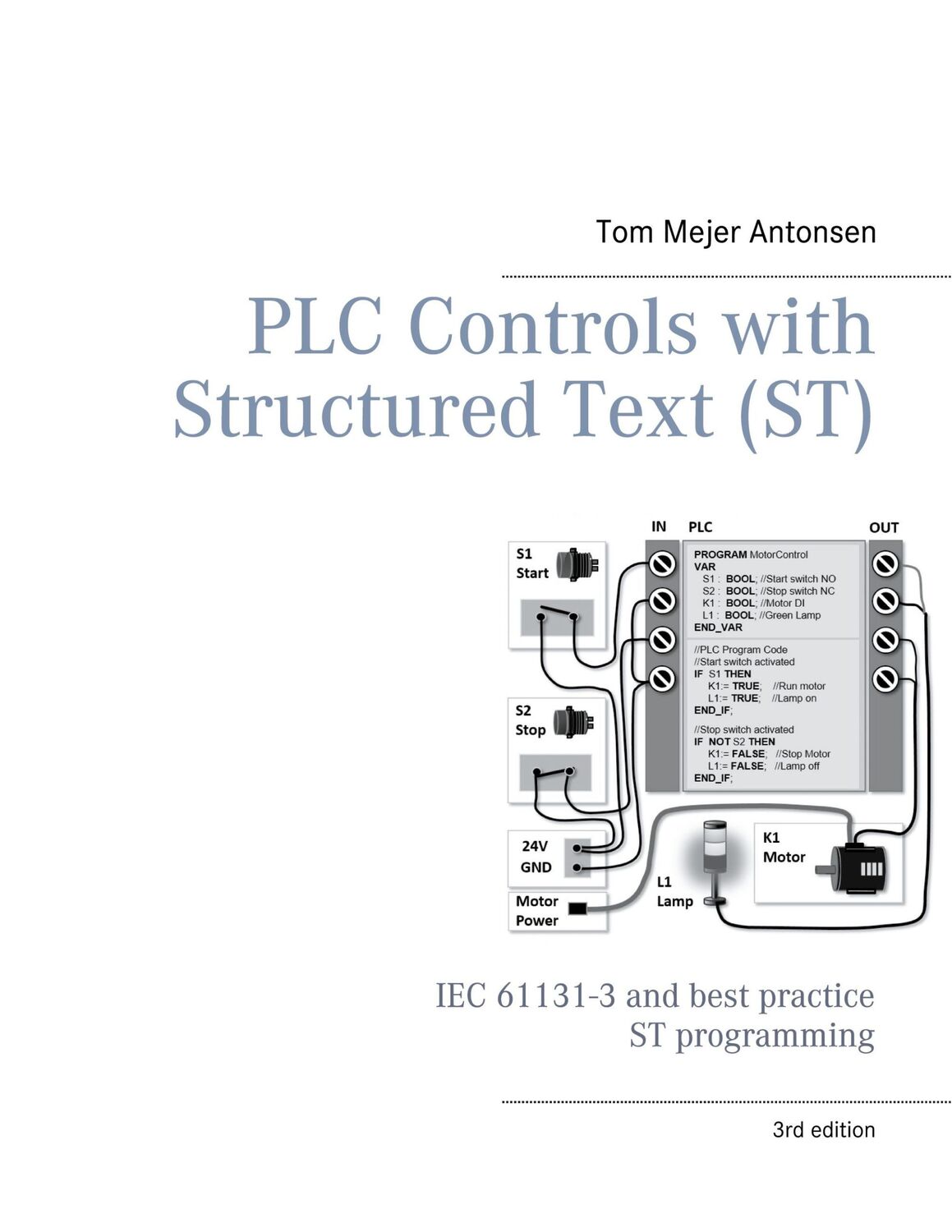 Cover: 9788743026365 | PLC Controls with Structured Text (ST), V3 Monochrome | Antonsen