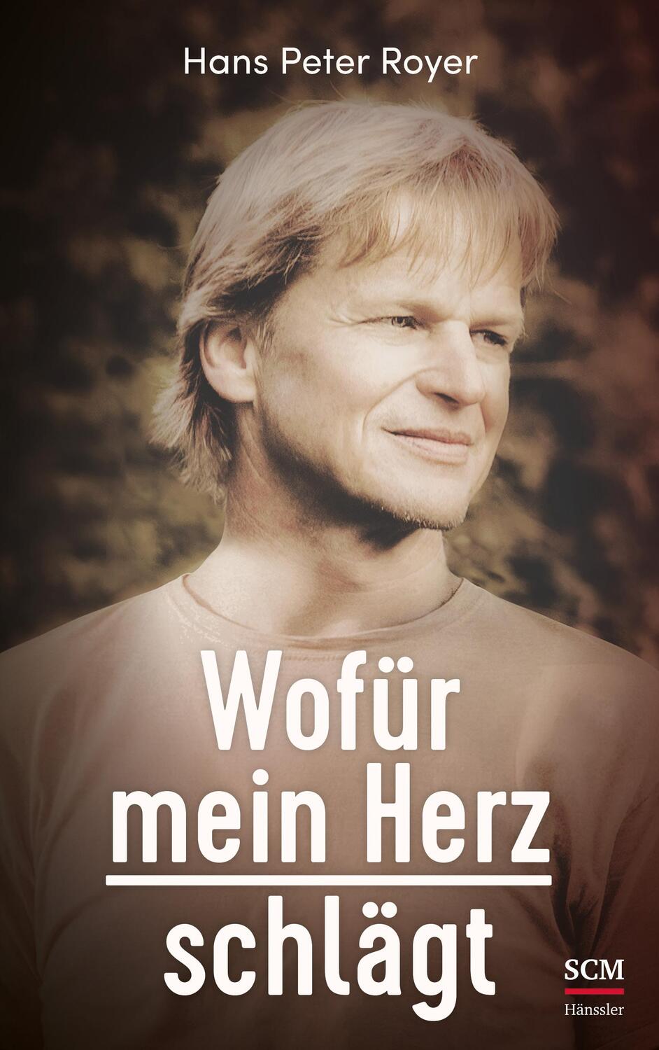 Cover: 9783775158978 | Wofür mein Herz schlägt | Hans Peter Royer | Buch | 140 S. | Deutsch