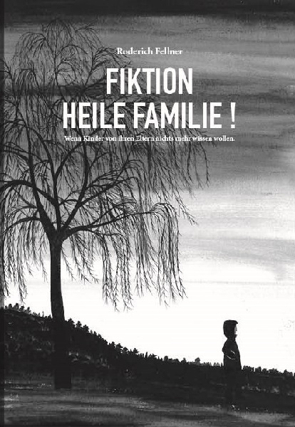 Cover: 9783201020787 | Fiktion heile Familie | Roderich Fellner | Buch | 2022