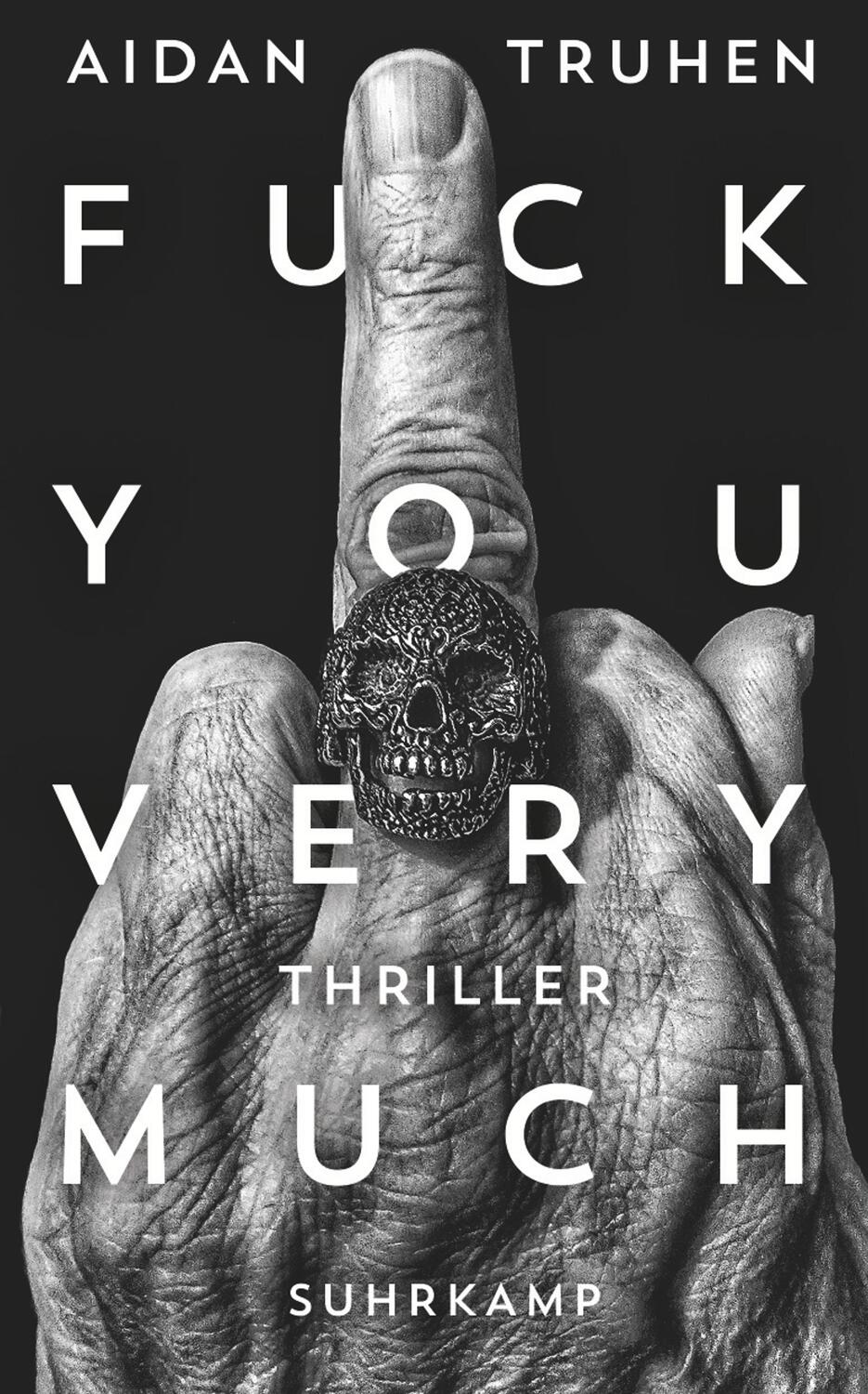 Cover: 9783518468654 | Fuck you very much | Aidan Truhen | Taschenbuch | Deutsch | 2018