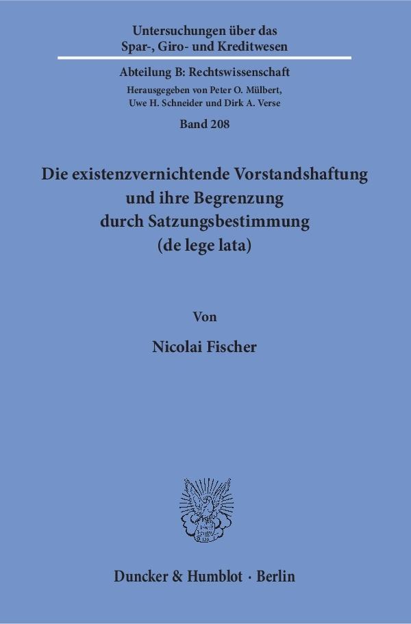 Cover: 9783428153817 | Die existenzvernichtende Vorstandshaftung und ihre Begrenzung durch...