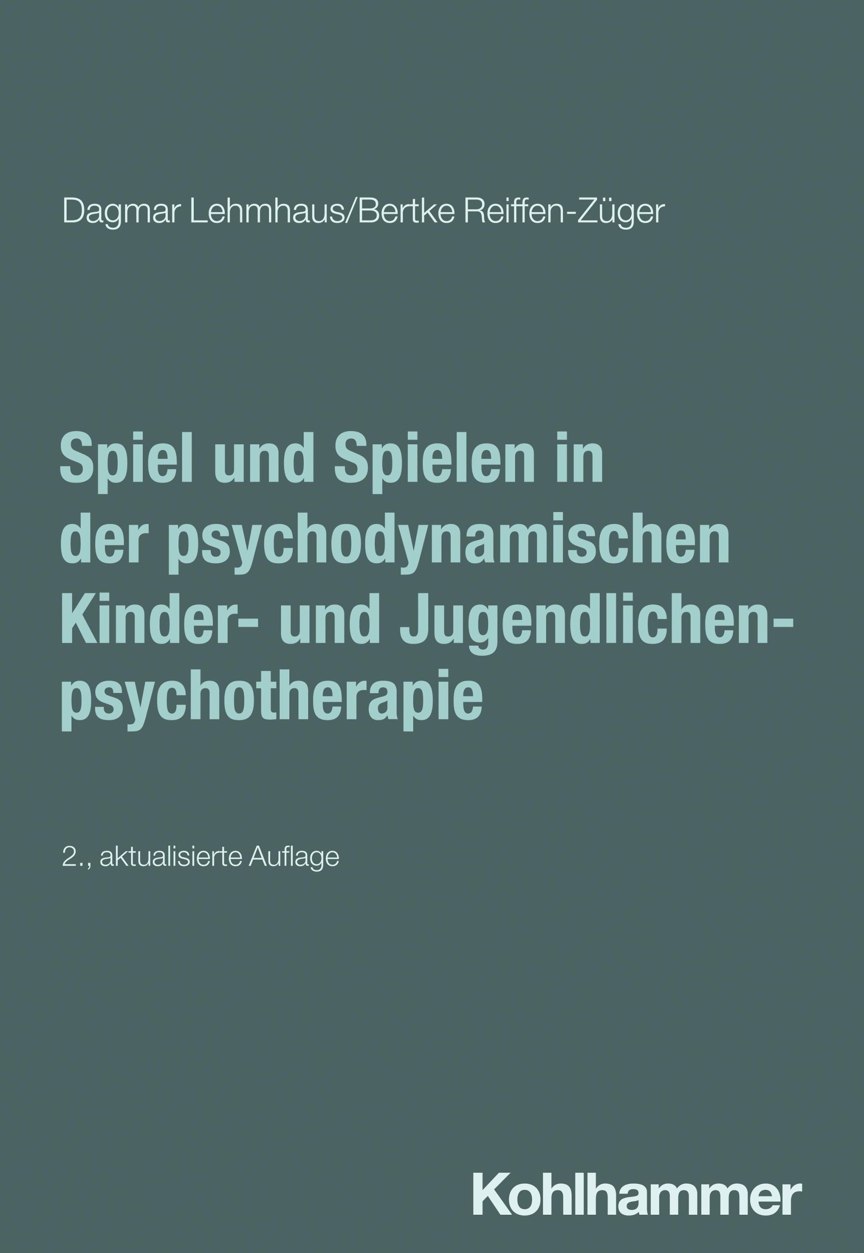 Cover: 9783170454170 | Spiel und Spielen in der psychodynamischen Kinder- und...