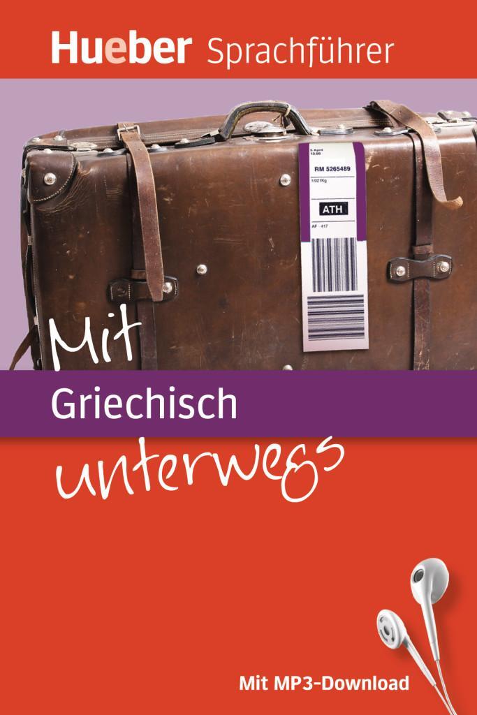 Cover: 9783190097159 | Mit Griechisch unterwegs | Buch mit MP3-Download | Forßmann (u. a.)