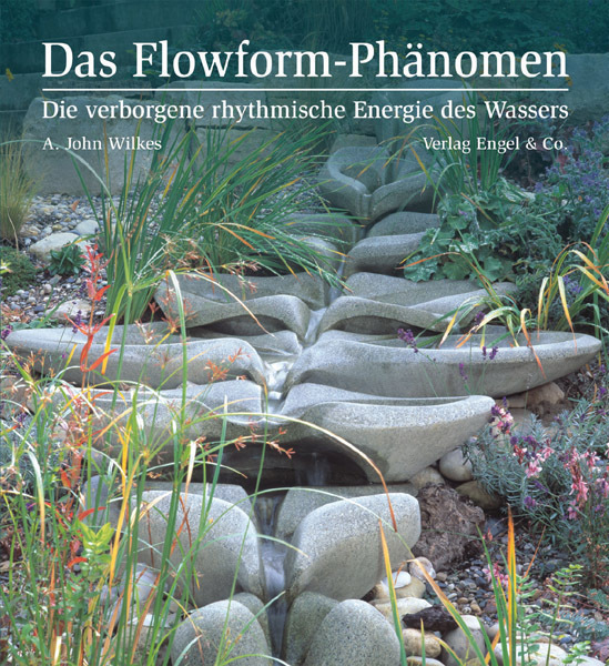 Cover: 9783927118201 | Das Flowform-Phänomen | Die verborgene rhythmische Energie des Wassers