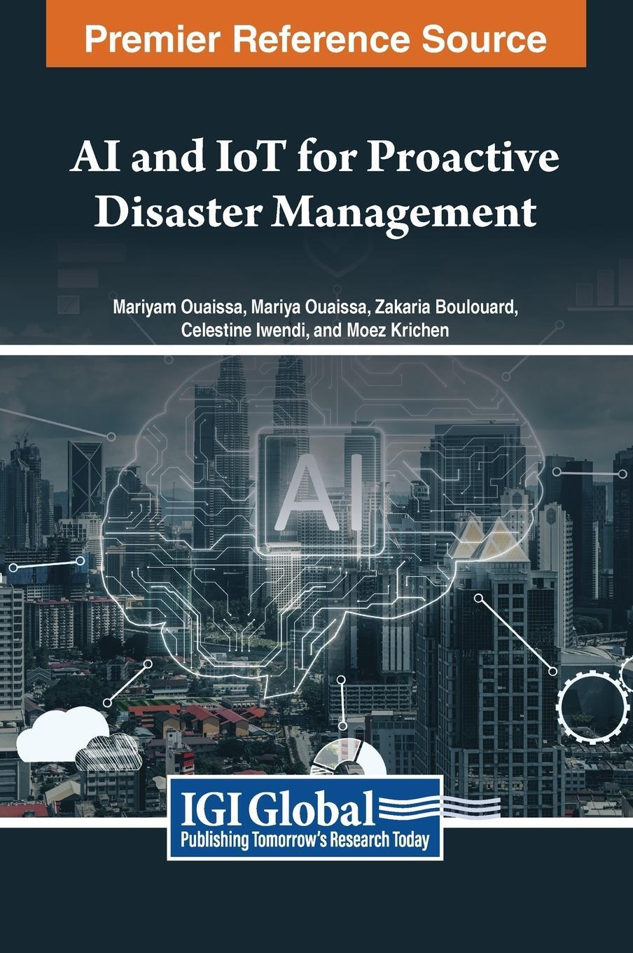Cover: 9798369338964 | AI and IoT for Proactive Disaster Management | Mariyam Ouaissa | Buch