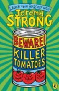 Cover: 9780141320588 | Beware! Killer Tomatoes | Jeremy Strong | Taschenbuch | Englisch