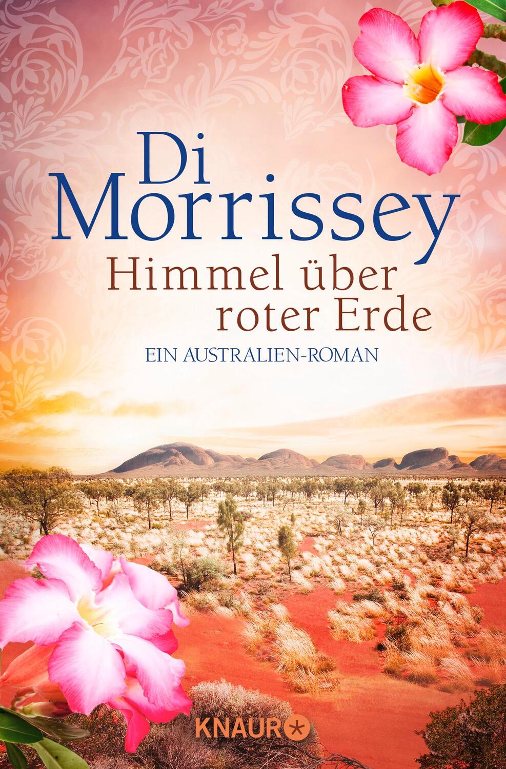 Cover: 9783426522134 | Himmel über roter Erde | Ein Australien-Roman | Di Morrissey | Buch