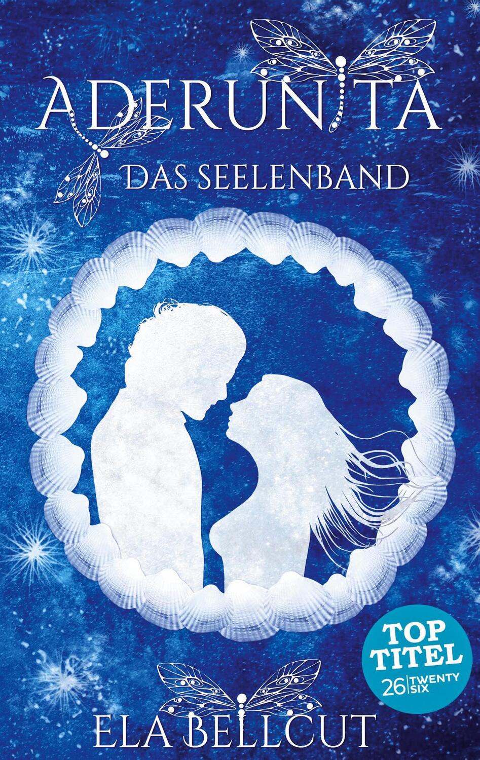 Cover: 9783740762094 | Aderunita | Das Seelenband | Ela Bellcut | Taschenbuch | TWENTYSIX