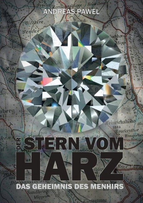 Cover: 9783942115940 | Diamantsaga aus dem Harz / Stern vom Harz | Das Geheimnis des Menhirs