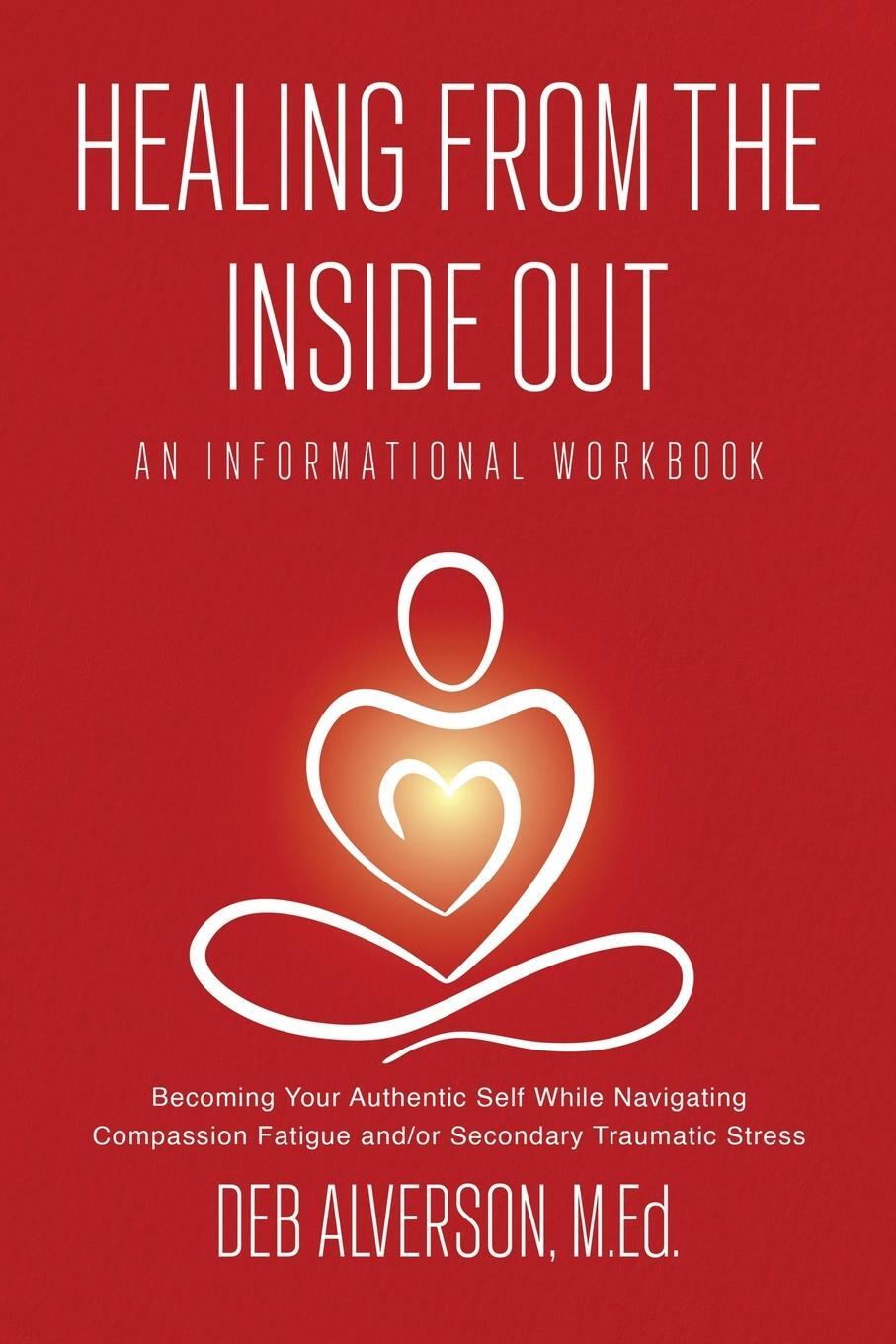 Cover: 9798868929557 | Healing From the Inside Out | Deb Alverson | Taschenbuch | Paperback