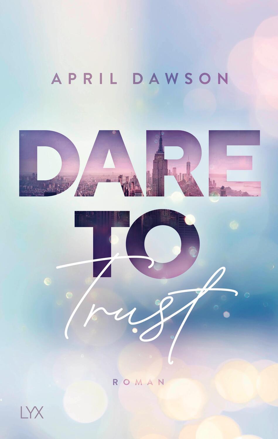 Cover: 9783736314351 | Dare to Trust | April Dawson | Taschenbuch | Dare-to-Trust | 432 S.