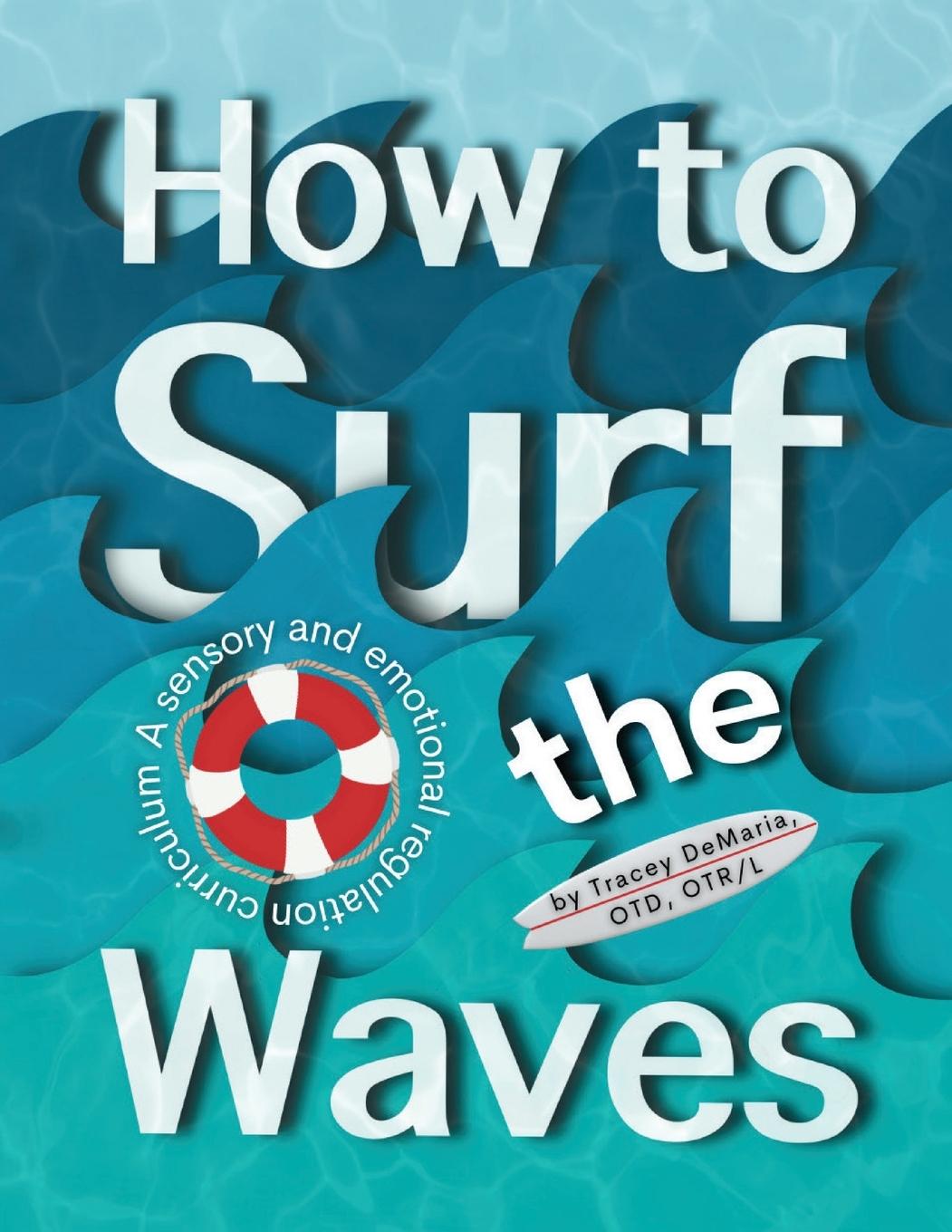 Cover: 9798218386313 | How to Surf the Waves | Tracey DeMaria | Taschenbuch | Englisch | 2024