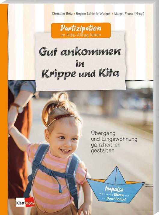 Cover: 9783960462408 | Gut ankommen in Krippe und Kita | Christine Betz (u. a.) | Taschenbuch