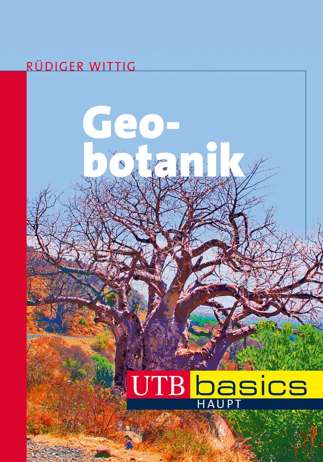 Cover: 9783825237530 | Geobotanik | Rüdiger Wittig | Taschenbuch | UTB basics | 320 S. | 2012