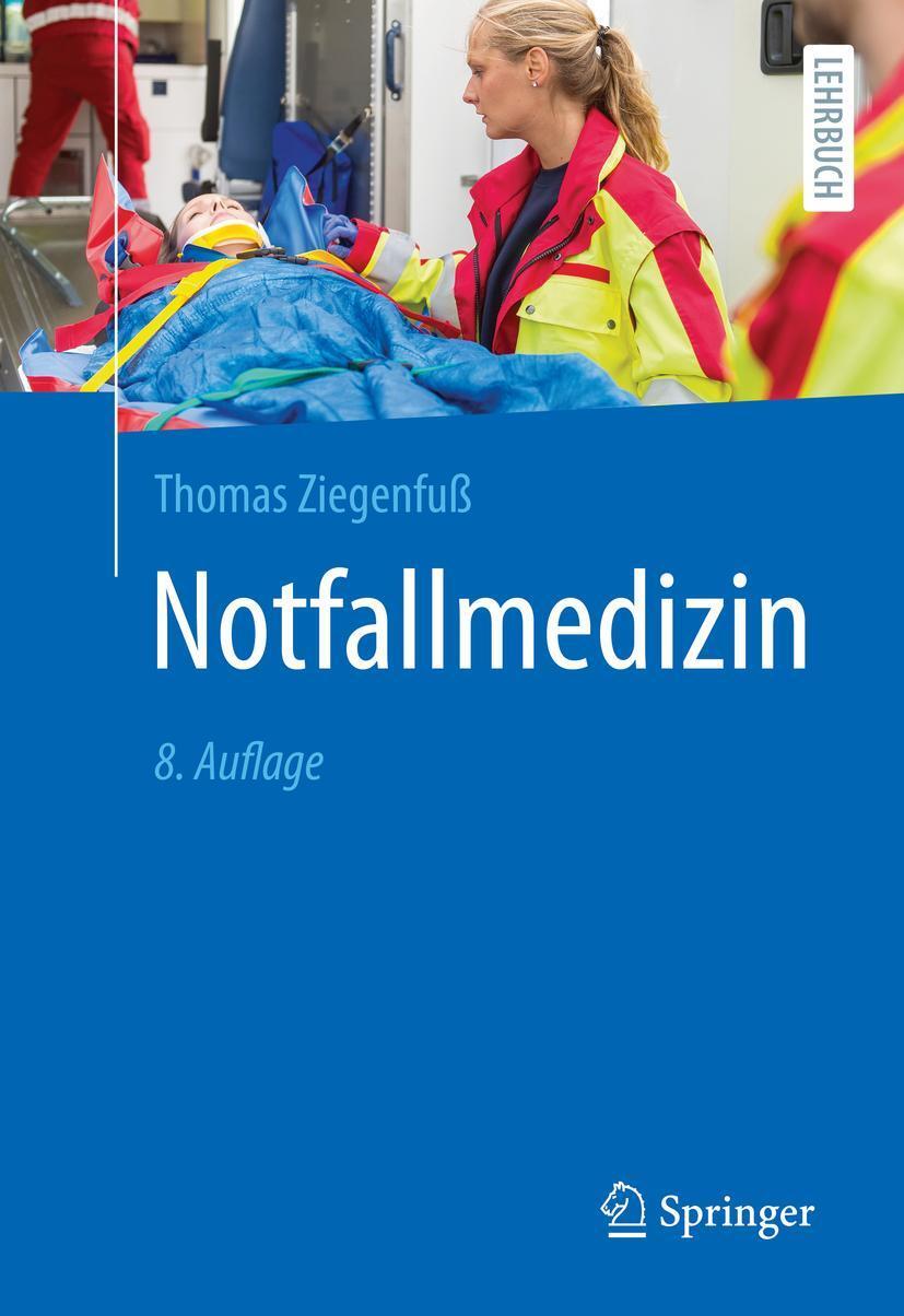 Cover: 9783662635674 | Notfallmedizin | Thomas Ziegenfuß | Taschenbuch | Springer-Lehrbuch
