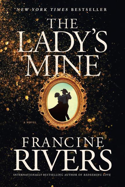 Cover: 9781496447586 | The Lady's Mine | Francine Rivers | Taschenbuch | Englisch | 2023