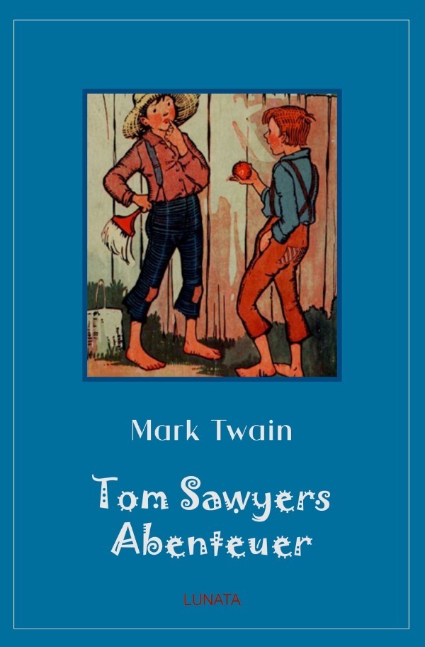 Cover: 9783752978384 | Klassiker der Kinder- und Jugendliteratur / Tom Sawyers Abenteuer