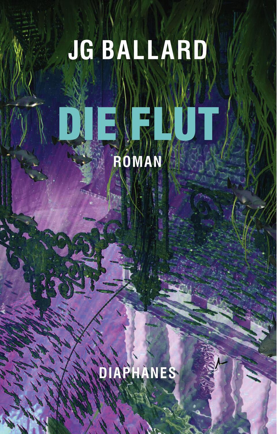 Cover: 9783035804546 | Die Flut | J. G. Ballard | Taschenbuch | Deutsch | 2023 | Diaphanes