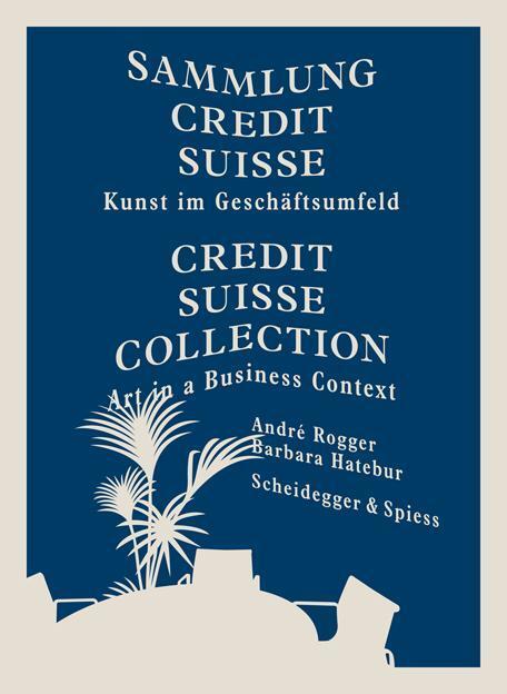 Cover: 9783858813244 | Sammlung Credit Suisse | Kunst im Geschäftsumfeld, Dt/engl | Buch