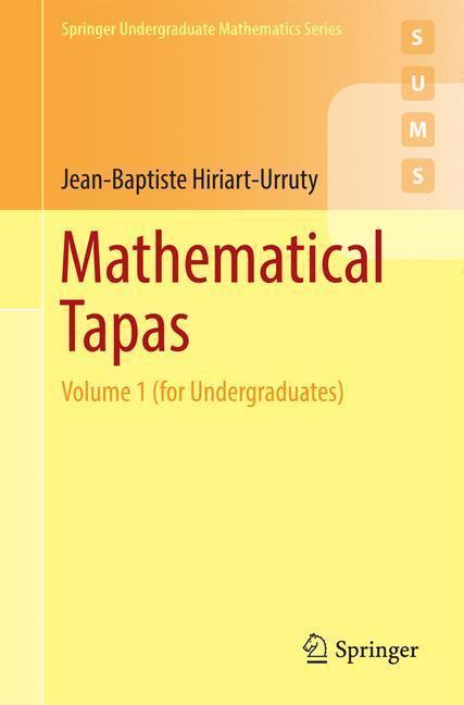 Cover: 9783319421858 | Mathematical Tapas | Volume 1 (for Undergraduates) | Hiriart-Urruty