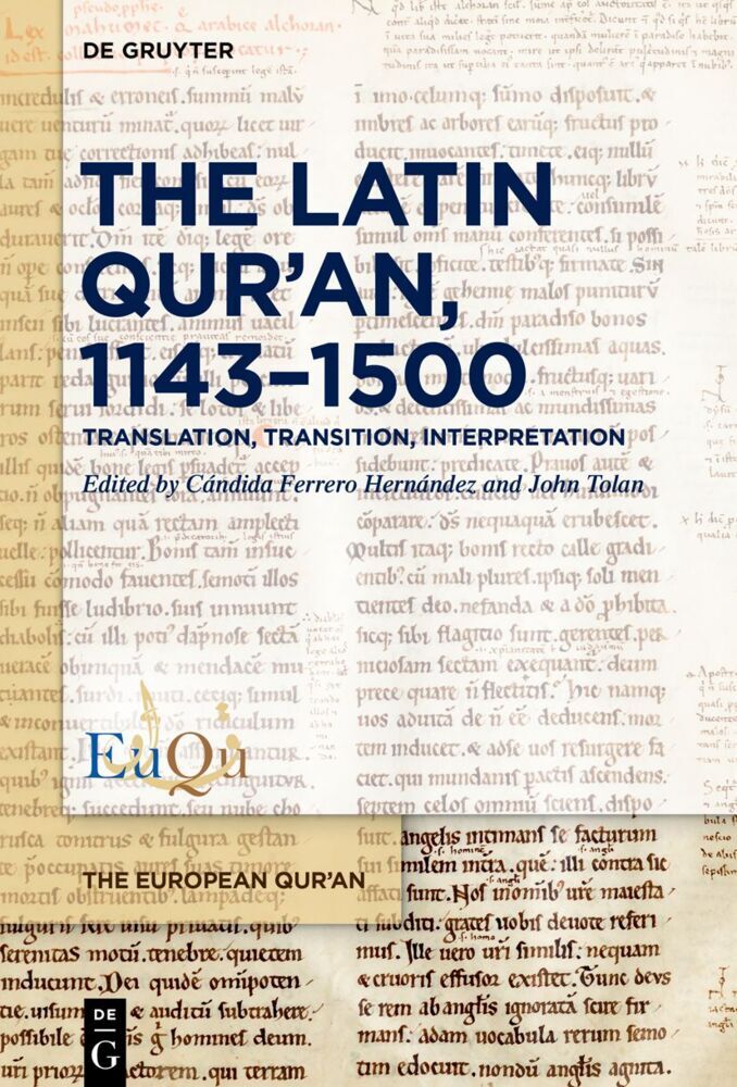 Cover: 9783110702637 | The Latin Qur'an, 1143-1500 | Translation, Transition, Interpretation