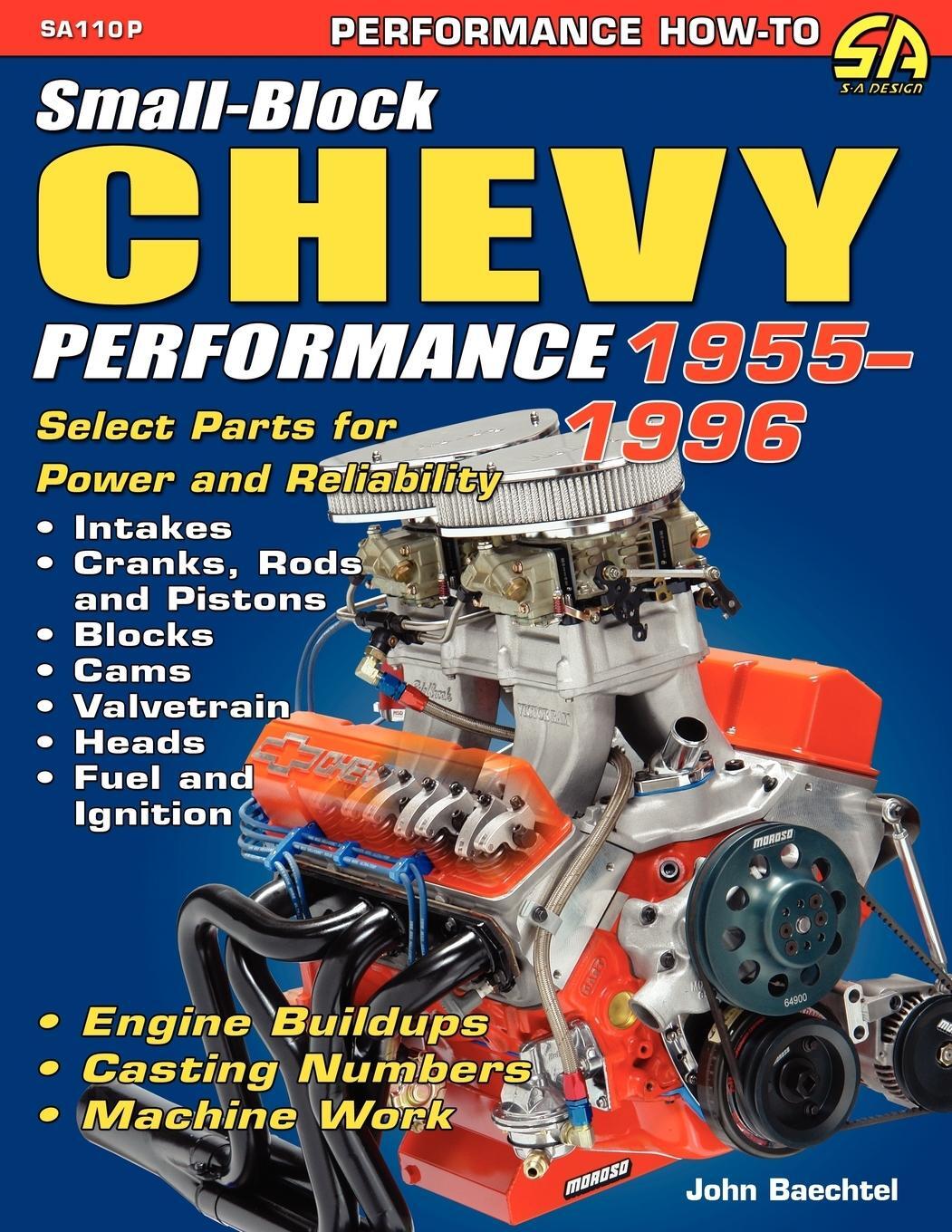 Cover: 9781934709801 | Small-Block Chevy Performance 1955-1996 | John Baechtel | Taschenbuch