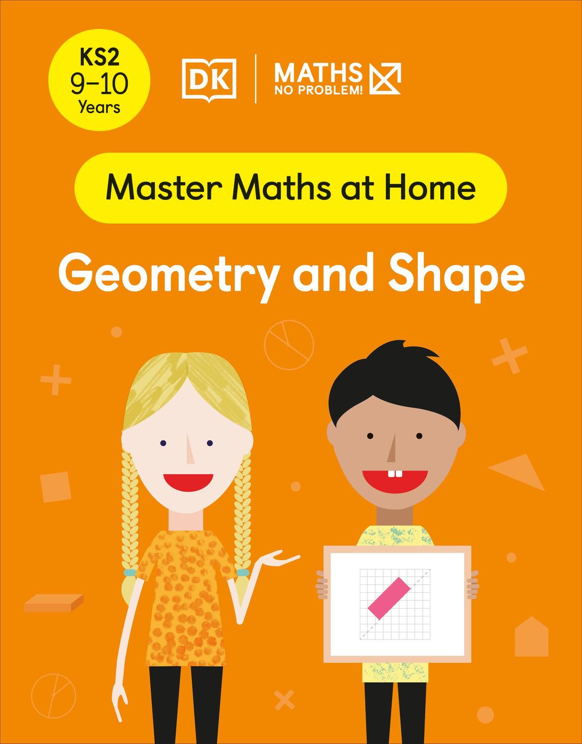Cover: 9780241539453 | Maths - No Problem! Geometry and Shape, Ages 9-10 (Key Stage 2) | Buch