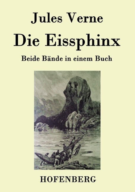 Cover: 9783843078269 | Die Eissphinx | Beide Bände in einem Buch | Jules Verne | Taschenbuch
