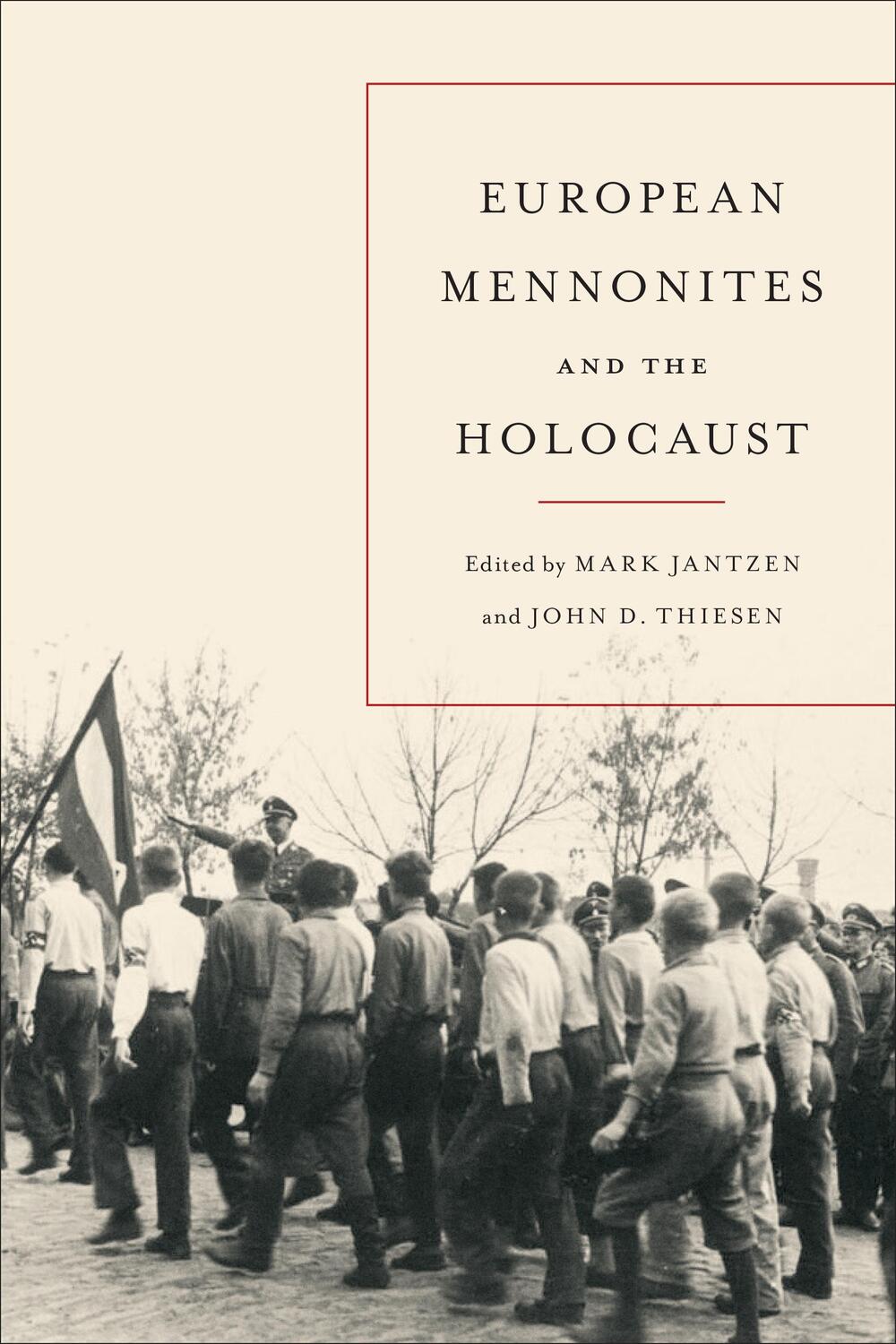 Cover: 9781487525545 | European Mennonites and the Holocaust | John D. Thiesen (u. a.) | Buch