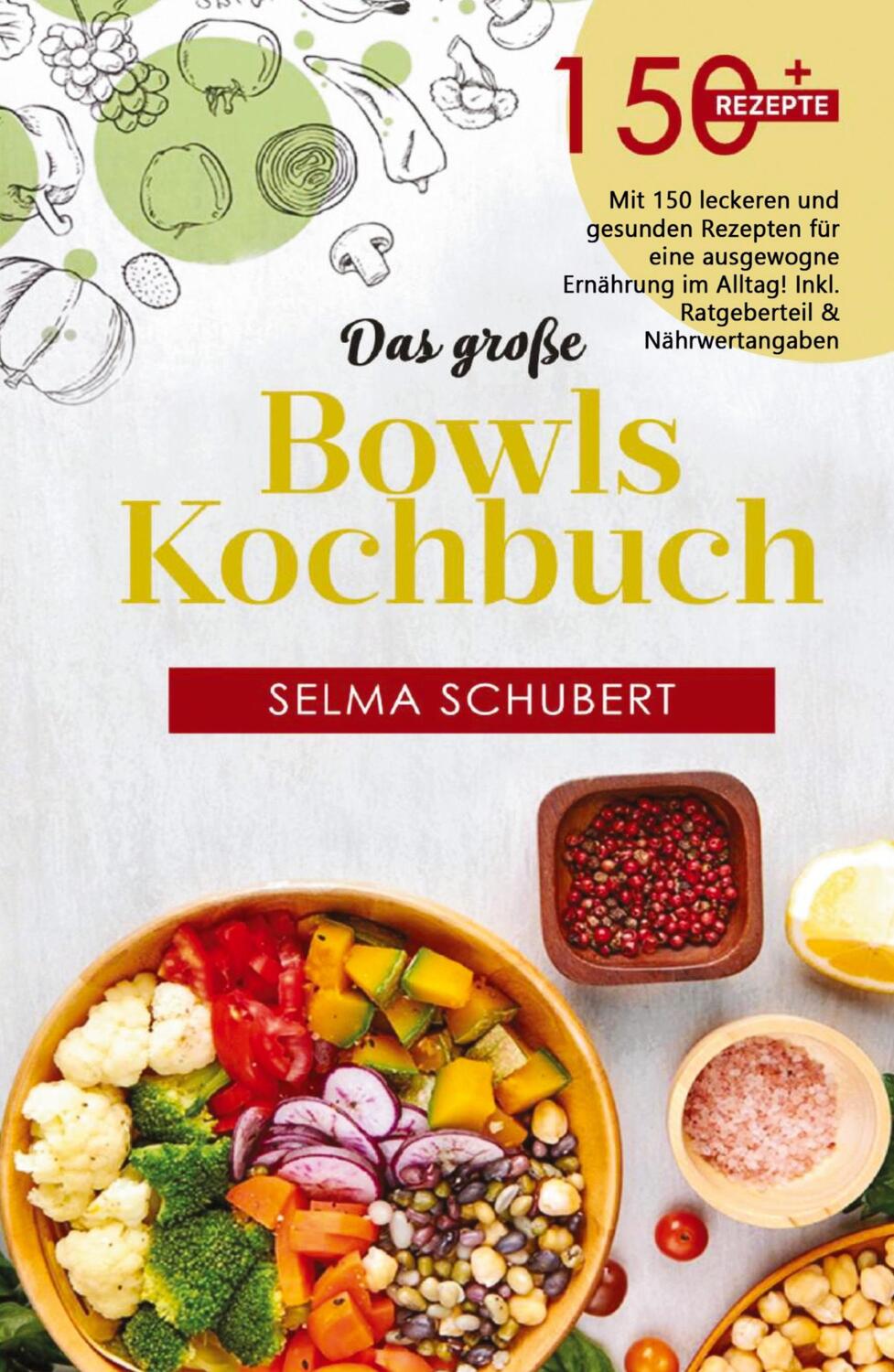 Cover: 9783347807808 | Das große Bowls Kochbuch! Inklusive Bowl Baukasten und...