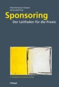 Cover: 9783258076539 | Sponsoring | Der Leitfaden für die Praxis | Dubach | Buch | 309 S.