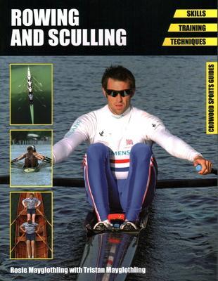 Cover: 9781847977465 | Rowing and Sculling | Skills. Training. Techniques | Mayglothling