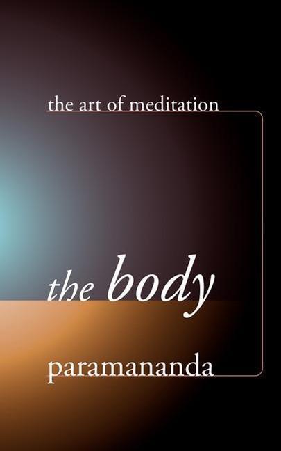 Cover: 9781899579778 | The Body | Paramananda | Taschenbuch | Englisch | 2007