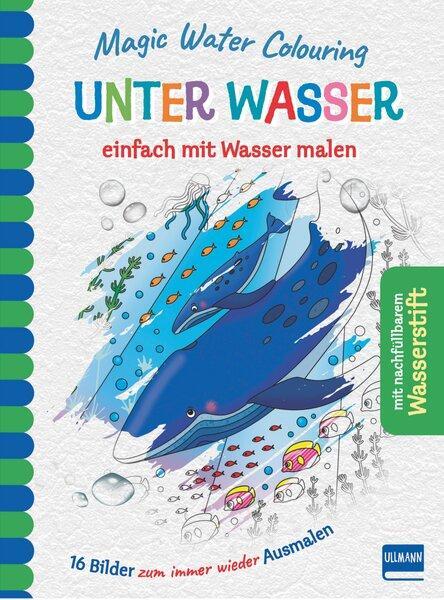Cover: 9783741526305 | Magic Water Colouring - Unter Wasser | Buch | 32 S. | Deutsch | 2022