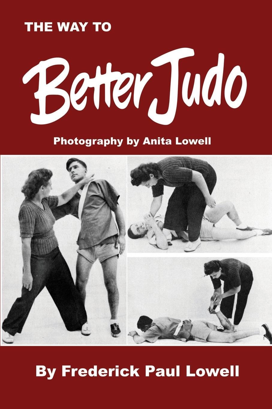Cover: 9781961301030 | The Way to Better Judo | Frederick Paul Lowell | Taschenbuch | 2023