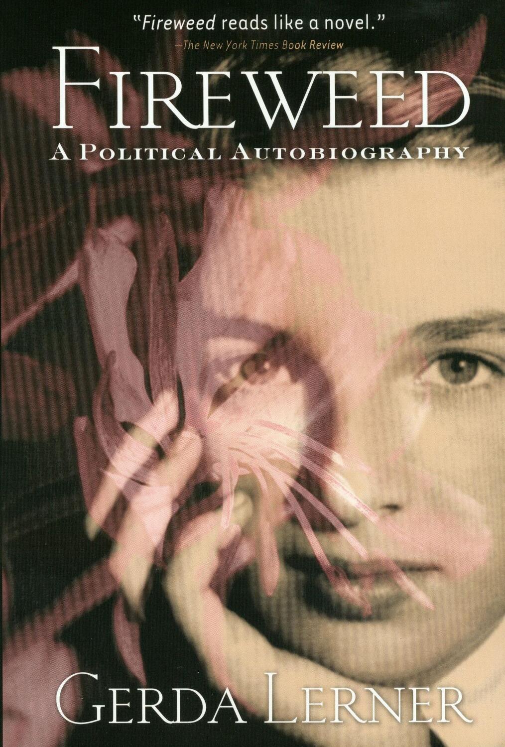 Cover: 9781592132362 | Fireweed: A Political Autobiography | Gerda Lerner | Taschenbuch