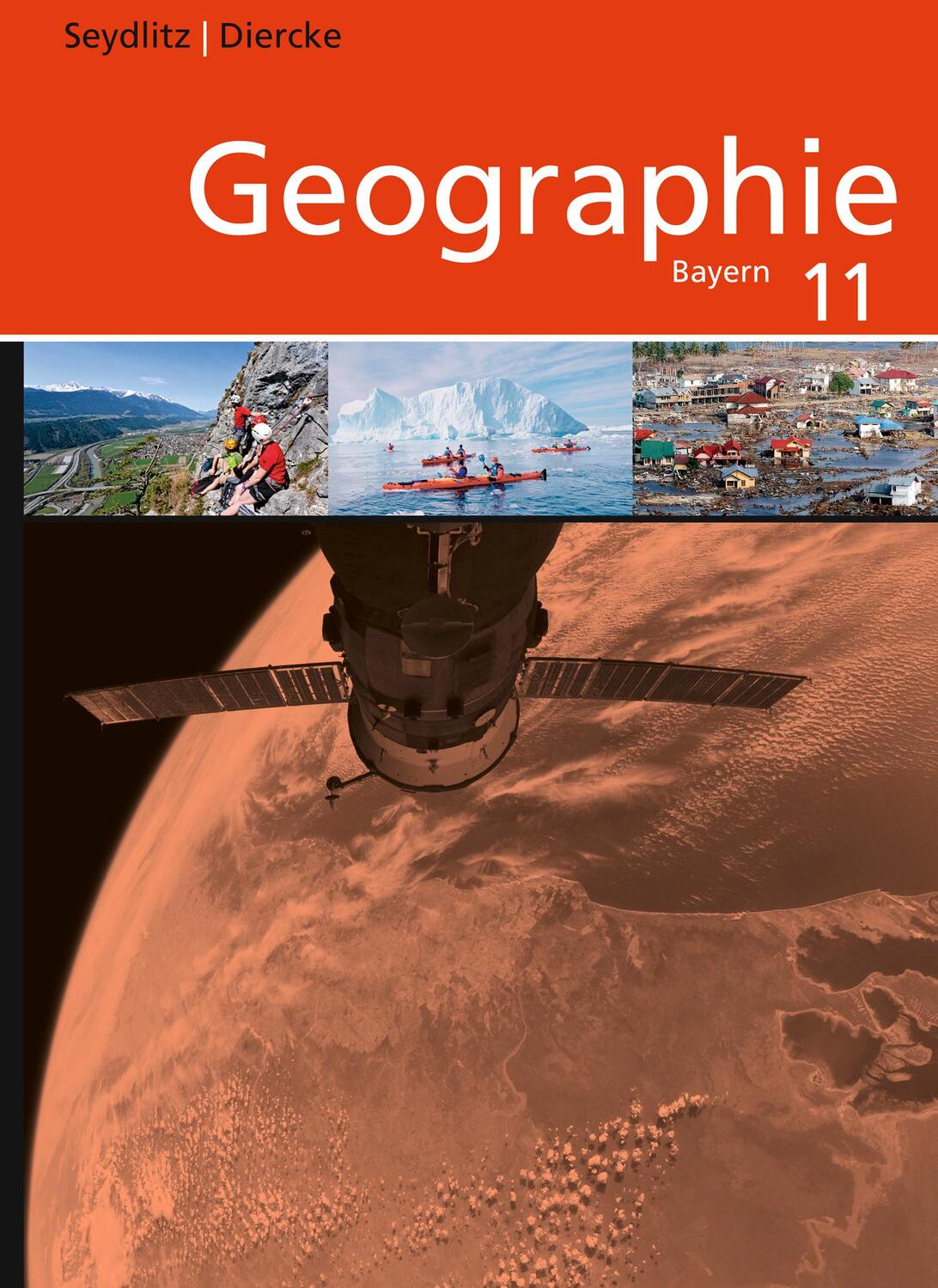 Cover: 9783507520677 | Seydlitz / Diercke Geographie 11. Schülerband. Sekundarstufe 2. Bayern