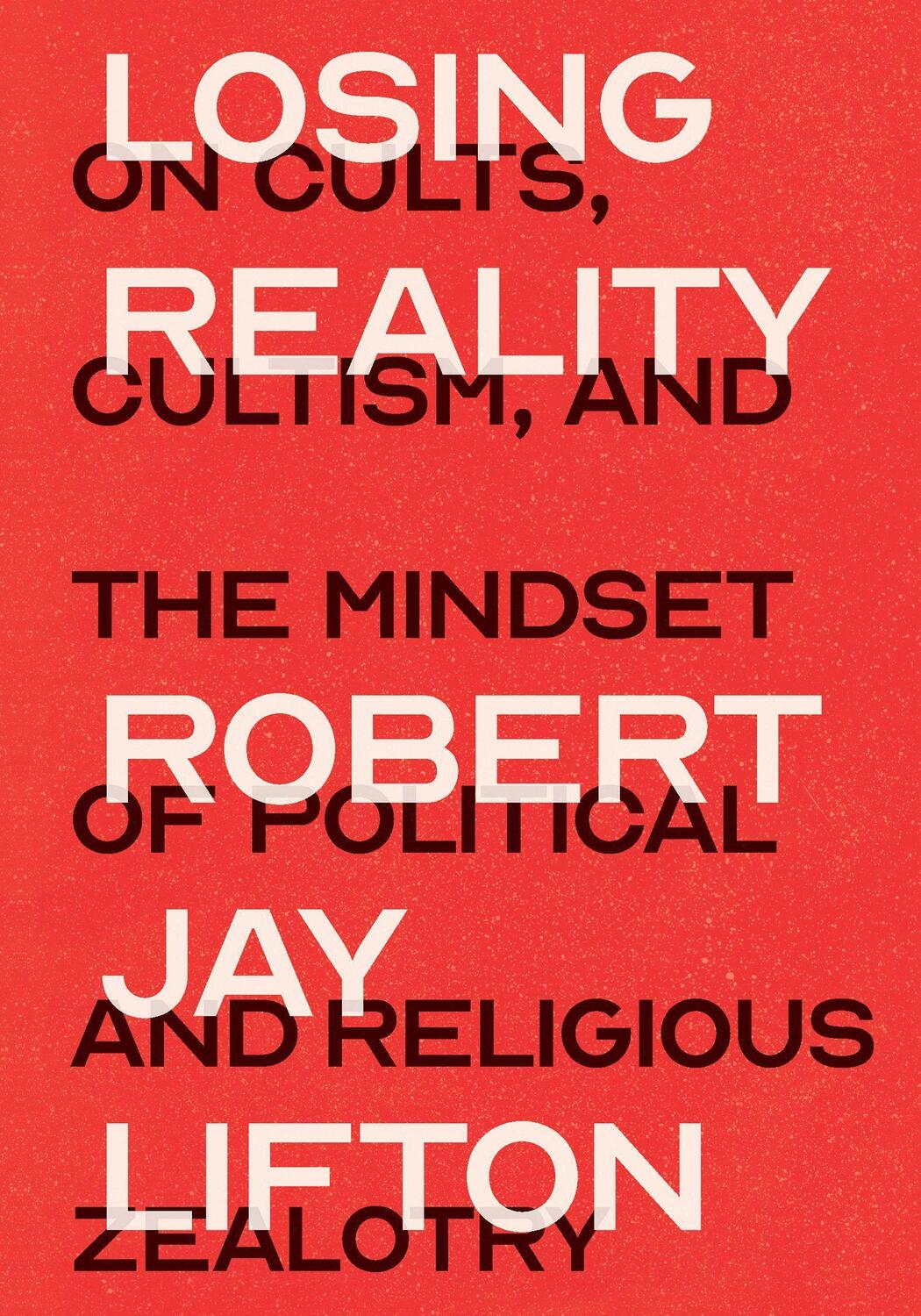 Cover: 9781620974995 | Losing Reality | Robert Jay Lifton | Buch | Englisch | 2019