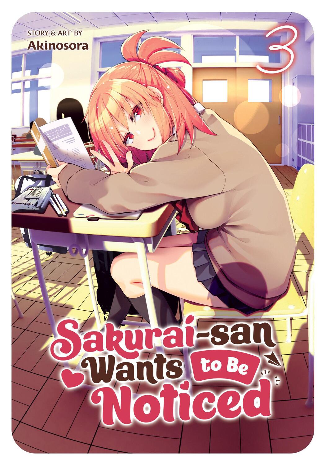 Cover: 9781685793272 | Sakurai-san Wants to Be Noticed Vol. 3 | Akinosora | Taschenbuch