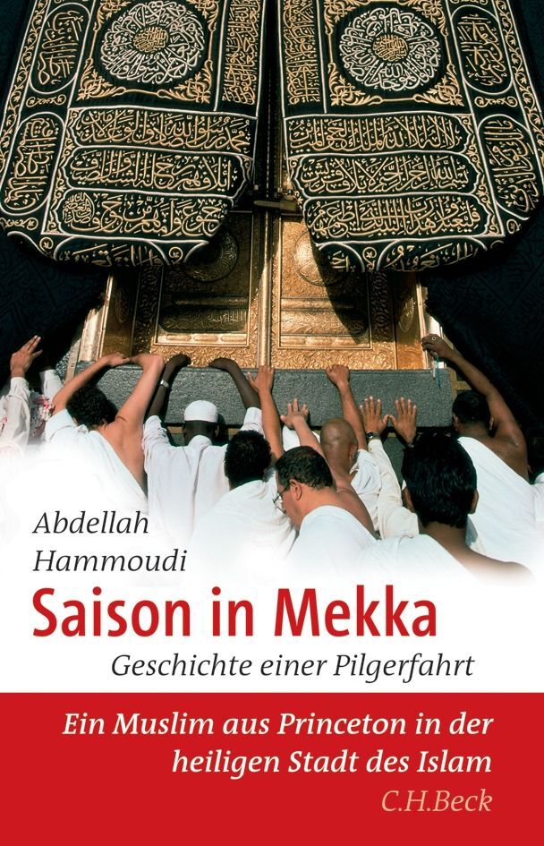 Cover: 9783406557521 | Saison in Mekka | Geschichte einer Pilgerfahrt | Abdellah Hammoudi