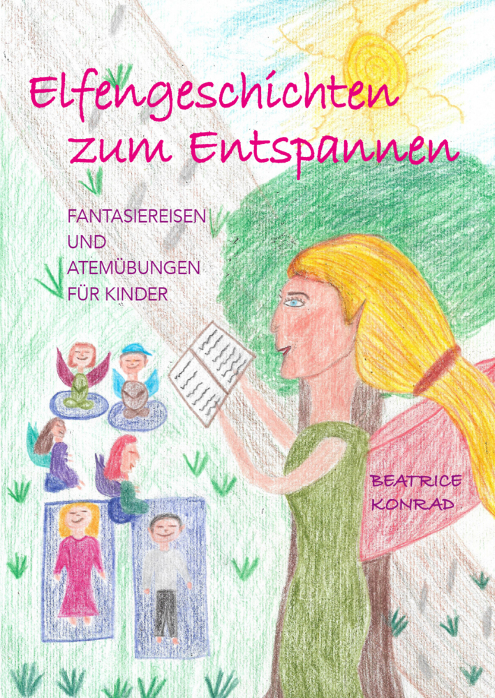 Cover: 9783991259077 | Elfengeschichten zum Entspannen | Beatrice Konrad | Taschenbuch | 2021