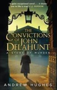 Cover: 9780552779418 | The Convictions of John Delahunt | Andrew Hughes | Taschenbuch | 2014