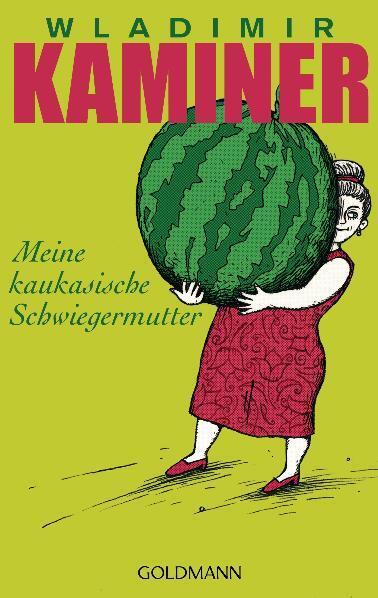 Cover: 9783442473663 | Meine kaukasische Schwiegermutter | Wladimir Kaminer | Taschenbuch