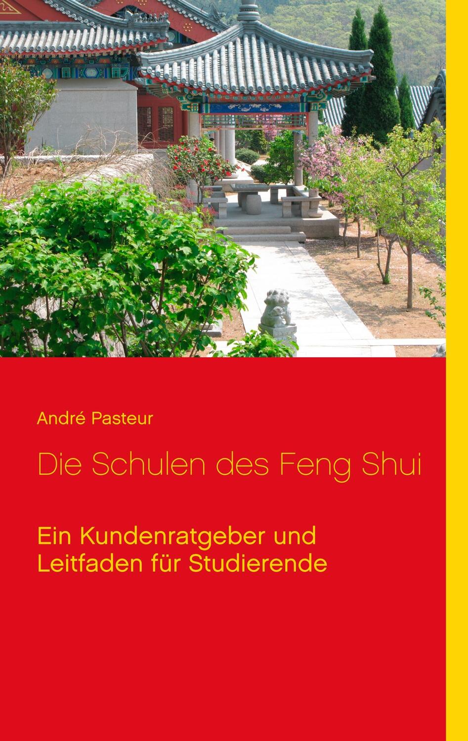 Cover: 9783744885799 | Die Schulen des Feng Shui | André Pasteur | Taschenbuch