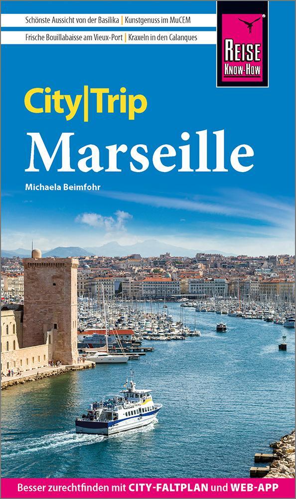 Cover: 9783831737529 | Reise Know-How CityTrip Marseille | Michaela Beimfohr | Taschenbuch