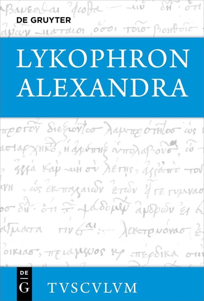 Cover: 9783110753424 | Alexandra | Griechisch - deutsch | Lykophron | Buch | 227 S. | Deutsch