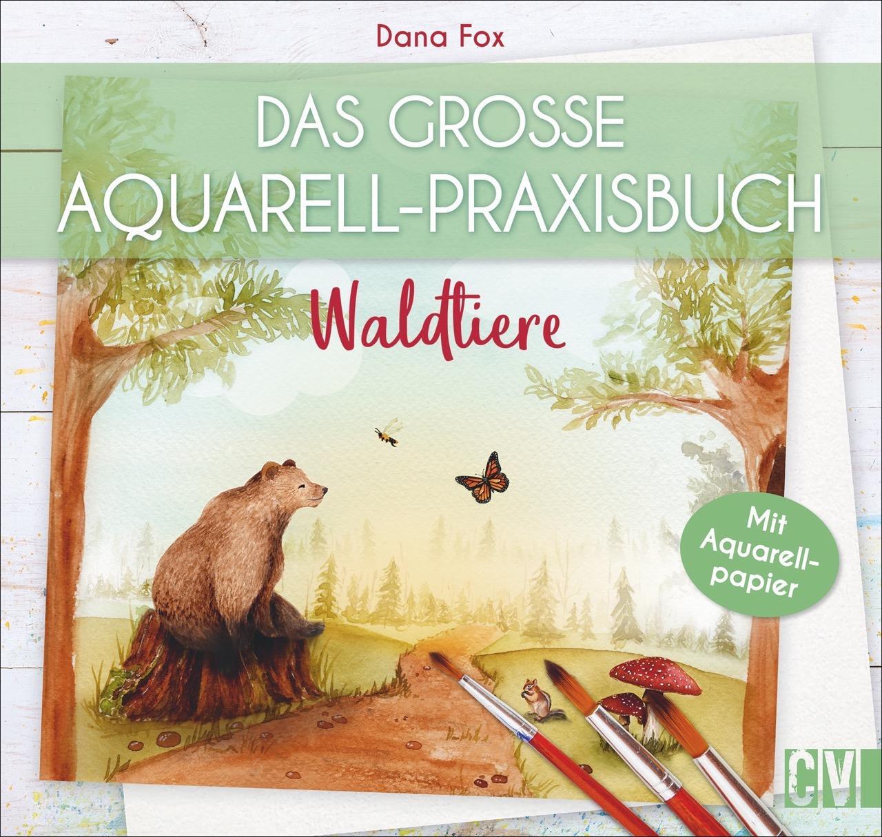 Cover: 9783838837321 | Das große Aquarell-Praxisbuch. Waldtiere | Waldtiere | Dana Fox | Buch