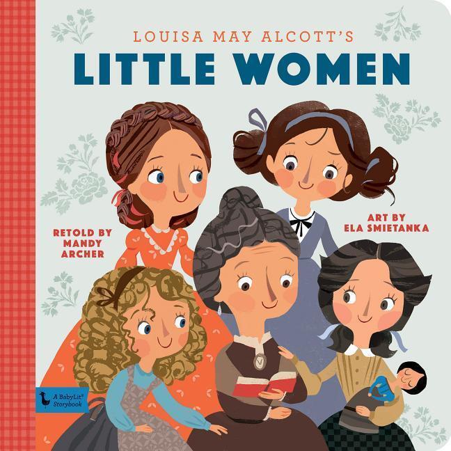 Cover: 9781423651451 | Little Women: A Babylit Storybook | Buch | BabyLit Books | Englisch